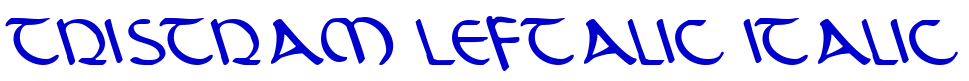 Tristram Leftalic Italic Schriftart
